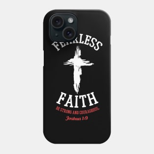 FEARLESS FAITH Joshua 1:9 Bible Verse Phone Case