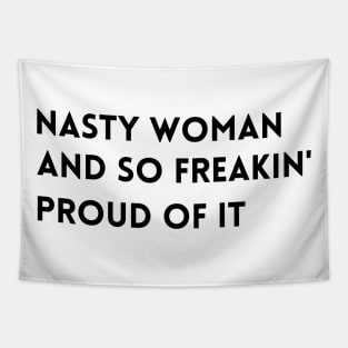 Proud Nasty Woman Tapestry