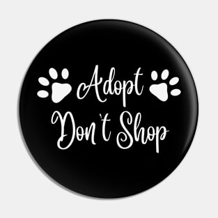 Adopt Don't Shop Pin