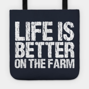 Funny Farmer GIfts, Life Is Better On The Farm Tote