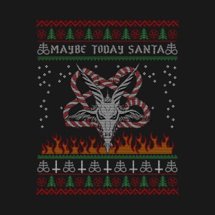 Maybe Today Santa Baphomet T-Shirt