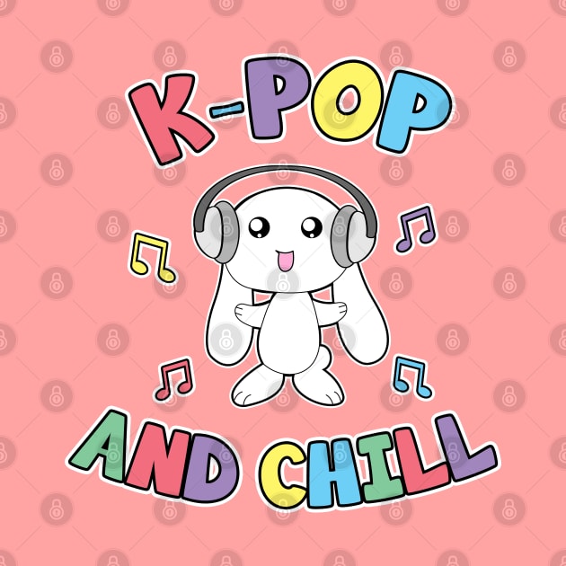 K-Pop And Chill by LunaMay