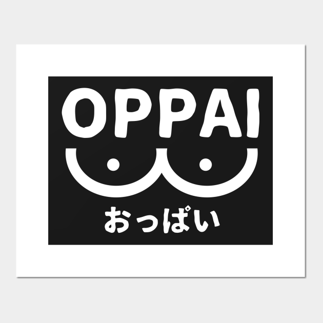 Oppai Saitama Design Oppai Posters And Art Prints Teepublic Do you know the different ways of referring to japanese women's breasts? oppai saitama design by originto