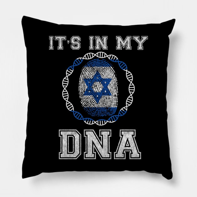 Israel  It's In My DNA - Gift for Isreali From Israel Pillow by Country Flags