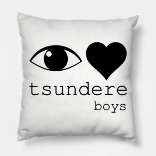 i love tsundere boys Pillow