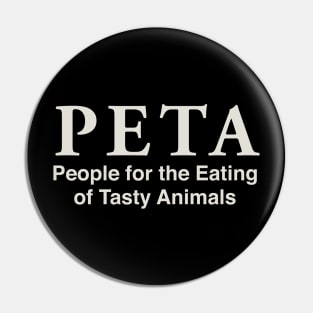 People for the Eating of Tasty Animals Pin