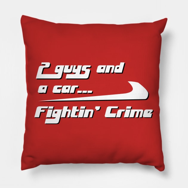 2 Guys and a Car...Fightin' Crime Pillow by jbensch