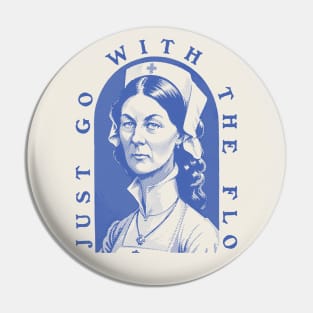 Florence Nightingale - Just Go With The Flo | Lady with the Lamp | Nurse Gift for Nursing School Student Pin