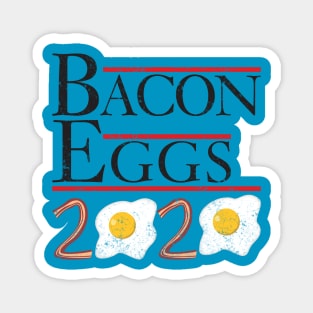 Bacon and Eggs 2020 Presidential Campaign Election Parody T-Shirt Magnet