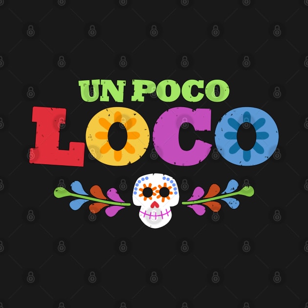 UN POCO LOCO by Jaytasmic