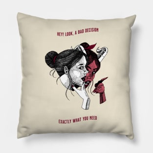 Bad Decision Pillow