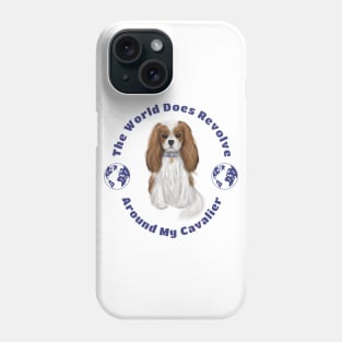 My World Revolves Around My Blenheim Cavalier King Charles Spaniel Phone Case