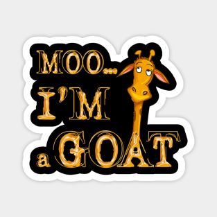 Moo Im A Goat Magnet