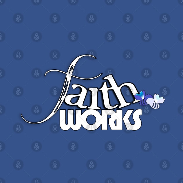 FAITH WORKS Print Design Letter Art by Angelic Gangster