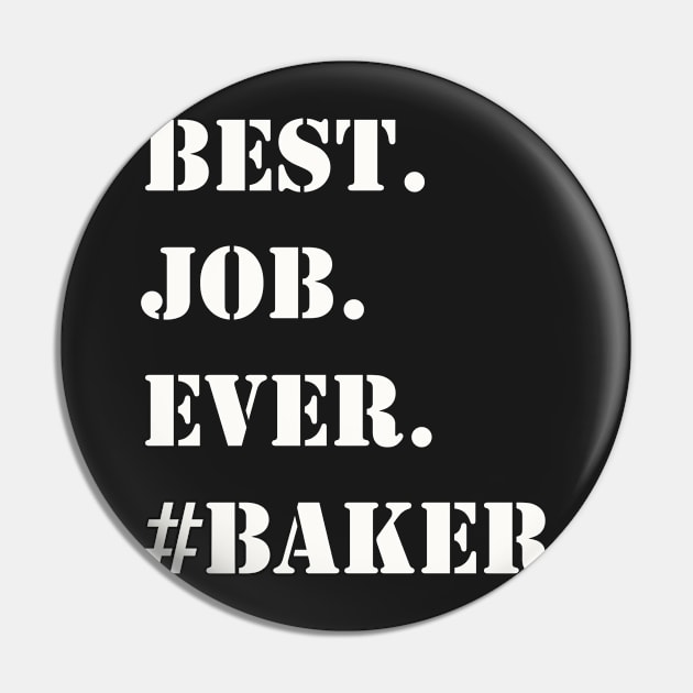 WHITE BEST JOB EVER #BAKER Pin by Prairie Ridge Designs