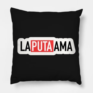 La puta ama Pillow