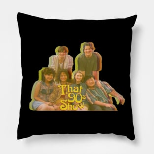 That 90's Show Pillow