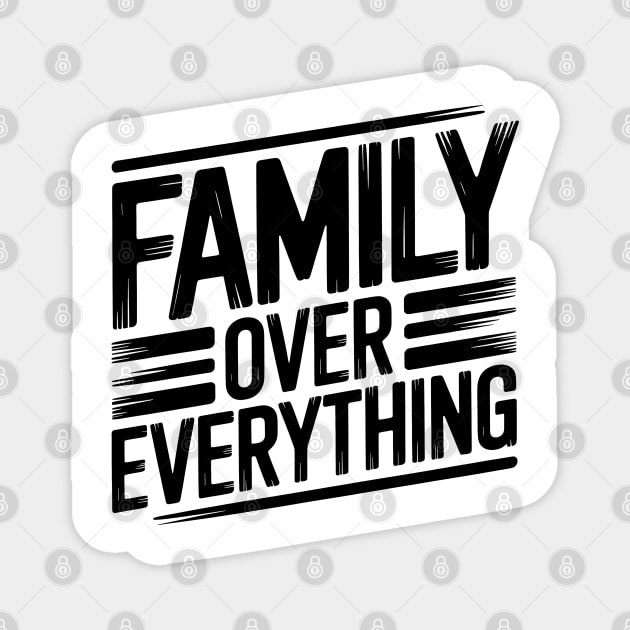 Family Over Everything Family Gift Magnet by Emmanuel's Store 4