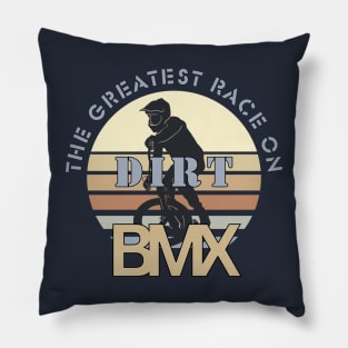 BMX, The Greatest Race On Dirt Pillow