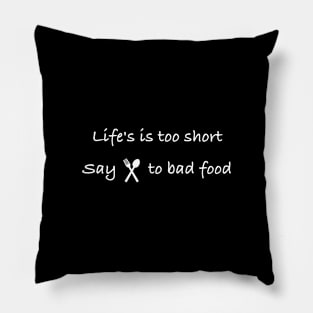 Say No to bad food Pillow