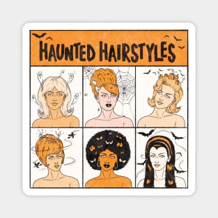 Haunted Hairstyles Magnet