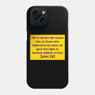 Bible Verse John 1:12 Phone Case