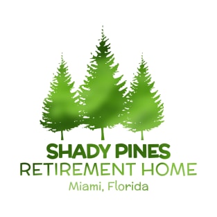 Shady Pines, Ma! T-Shirt