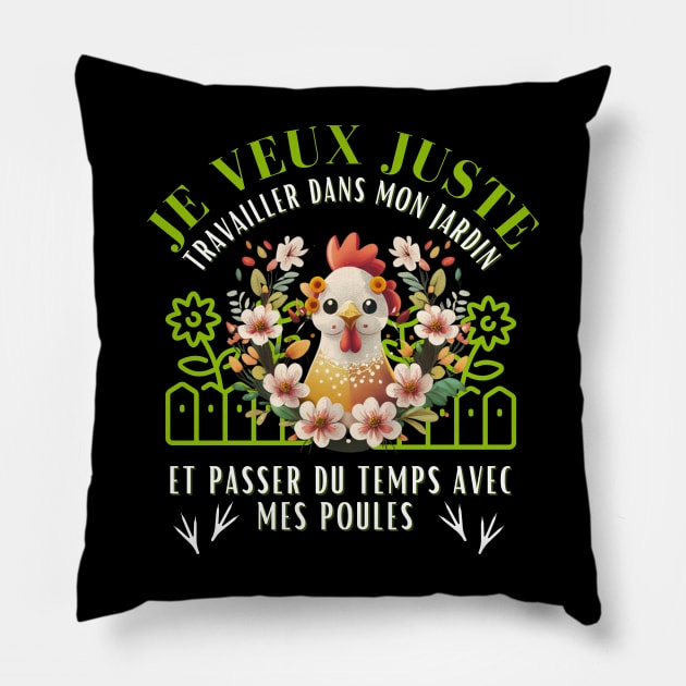 Travailler dans mon Jardin Passer du temps avec mes Poules Pillow by click2print