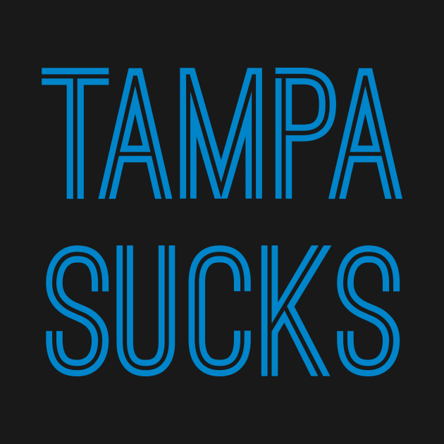 Tampa Sucks (Carolina Blue Text) by caknuck