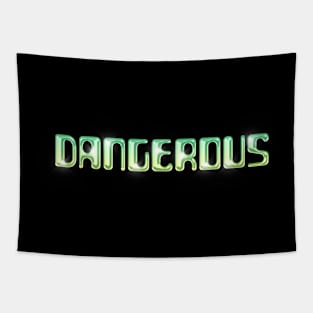 Dangerous - Streetwear Chrome Logo Tapestry