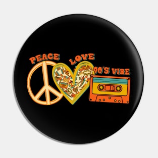 90s Throwback Peace Love and 90s Vibe Pin