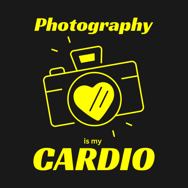 Photography is my Cardio by ScottsTees