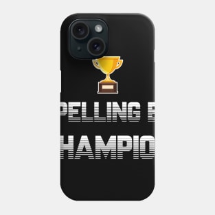 Spelling Be Champion Phone Case