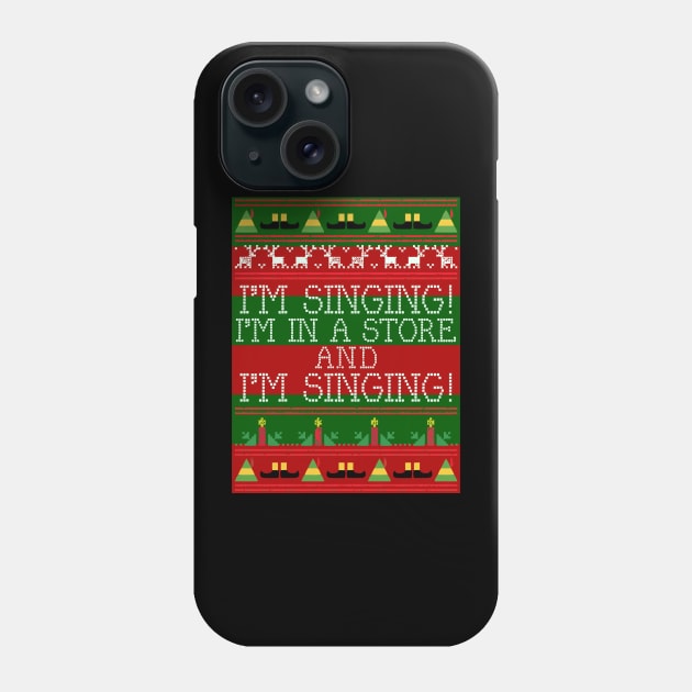 I'm Singing Elf Quote Christmas Knit Phone Case by joeysartworld