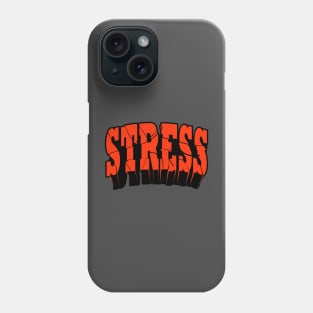 Stress Phone Case