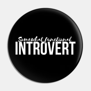 Functional Introvert Pin