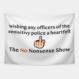 Sensitivity Police Tapestry