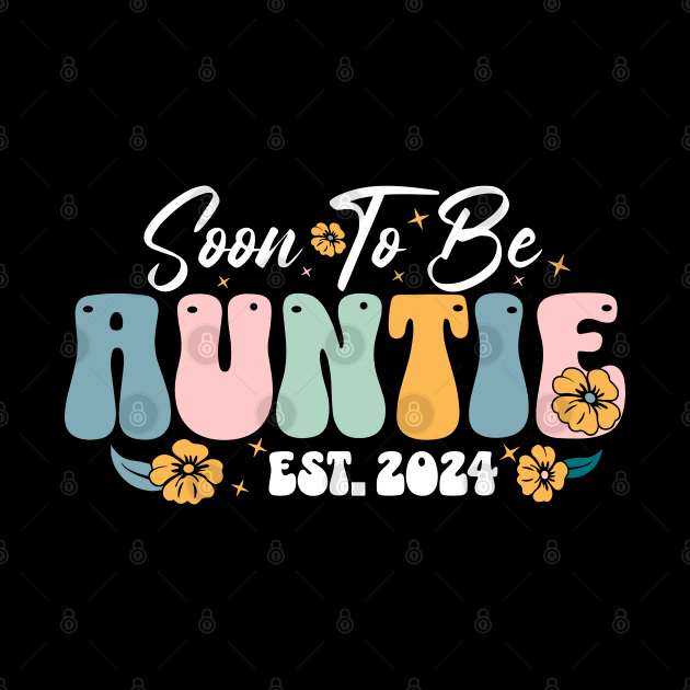 Soon To Be Auntie Est 2024 by retroparks