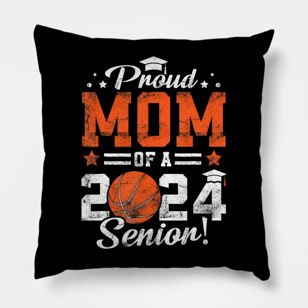 Proud Mom Of A 2024 Senior Graduate 2024 Basketball Pillow by angelawood