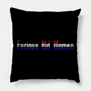 Furious Old Women Pillow