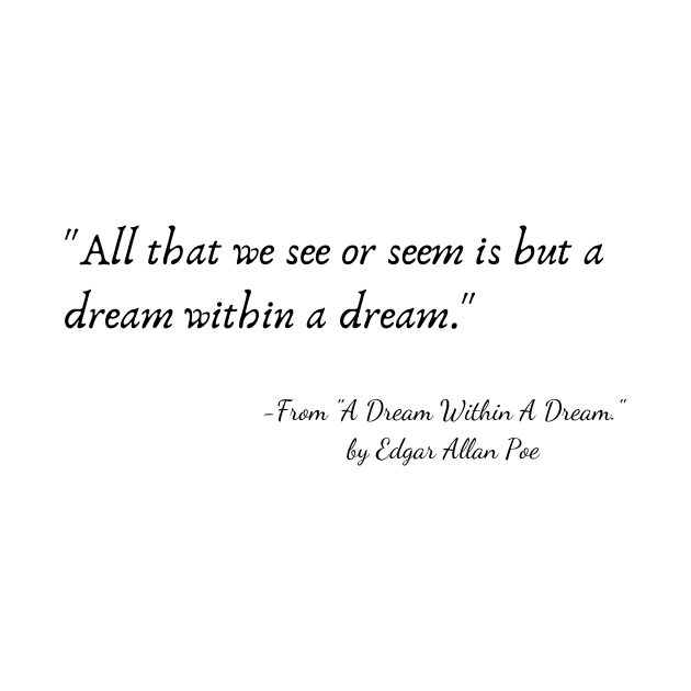 A Quote from "A Dream Within A Dream." by Edgar Allan Poe by Poemit