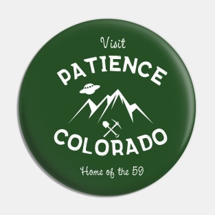 Patience Colorado Tourist (Resident Alien) Pin