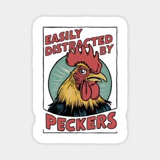 Easily Distracted by Peckers Magnet