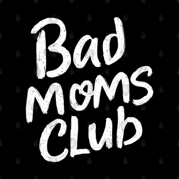 Bad moms club by Evgmerk