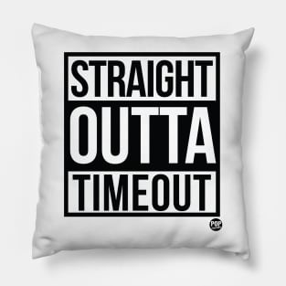 OUTTA TIMEOUT Pillow