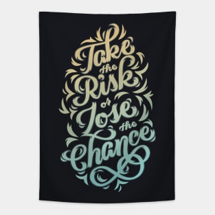 Take the Risk Tapestry