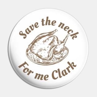 save the neck Pin