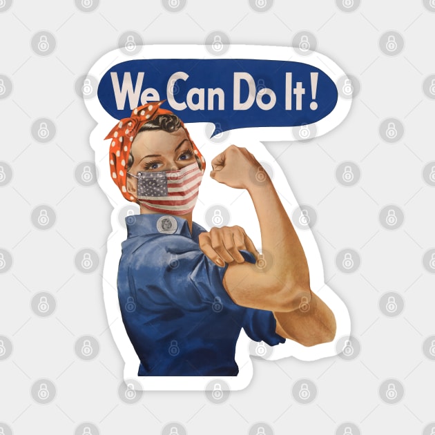 We Can Do It! Rosie the Riveter Coronavirus 2020 Magnet by reapolo