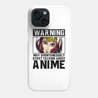 Warning May Spontaneously Talk About Anime Funny Manga Girl Phone Case