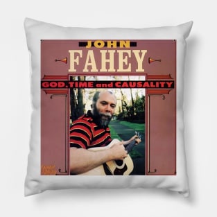 John Fahey God, Time and Causality Pillow